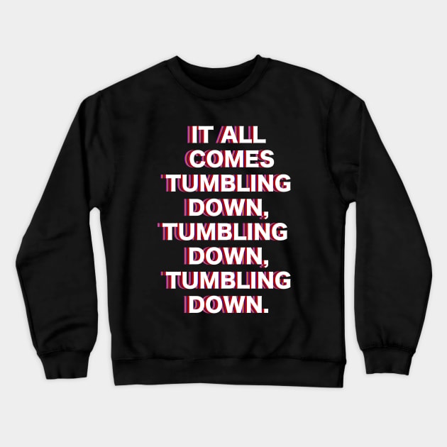 NEON GENESIS EVANGELION! Komm, süsser Tod Tumbling down lyrics shirt (colored) Crewneck Sweatshirt by Angsty-angst